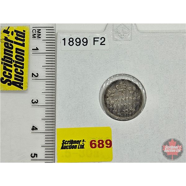 Canada Five Cent 1899 : (Consignor Tag: F2)