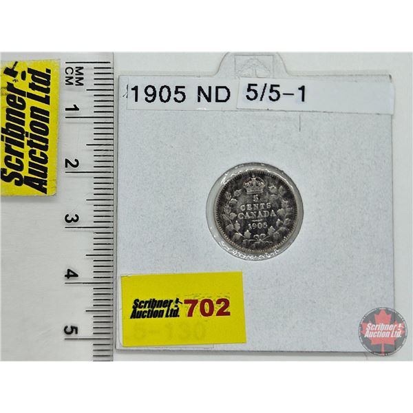 Canada Five Cent 1905 : (Consignor Tag: ND 5/5-1)