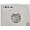 Image 2 : Canada Five Cent (2) : ~ 1905 (Consignor Tag: ND) ~ 1906 (Consignor Tag: ND)