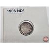 Image 6 : Canada Five Cent (2) : ~ 1905 (Consignor Tag: ND) ~ 1906 (Consignor Tag: ND)