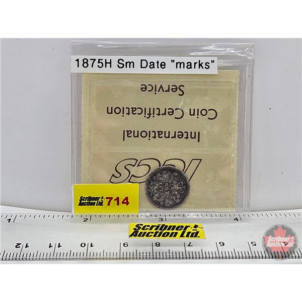 Canada Five Cent 1875H : Small Date (ICCS Cert: G-6 : Marks)