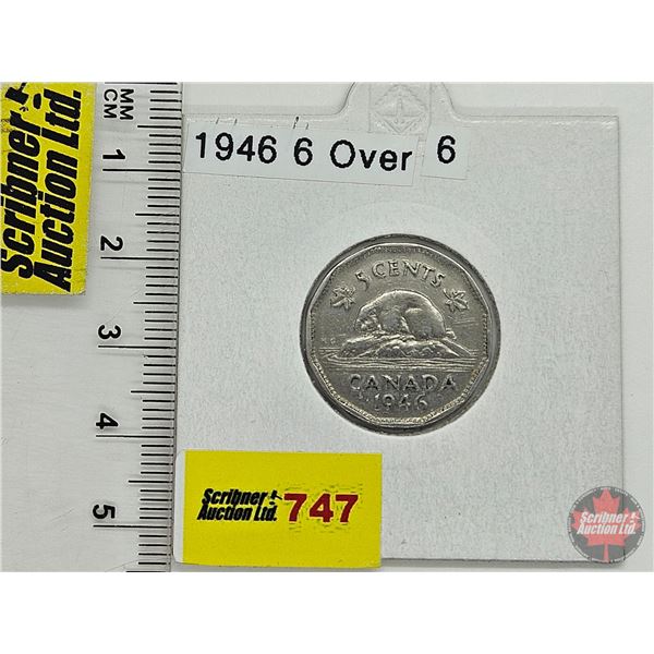 Canada Five Cent 1946 (Consignor Tag: 6 over 6)