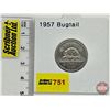 Image 1 : Canada Five Cent 1957 (Consignor Tag: Bugtail)