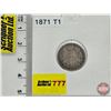 Image 1 : Canada Ten Cent 1871 (Consignor Tag : T1)