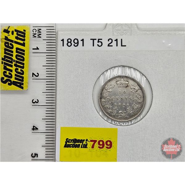 Canada Ten Cent 1891 (Consignor Tag : T5 : 21L)
