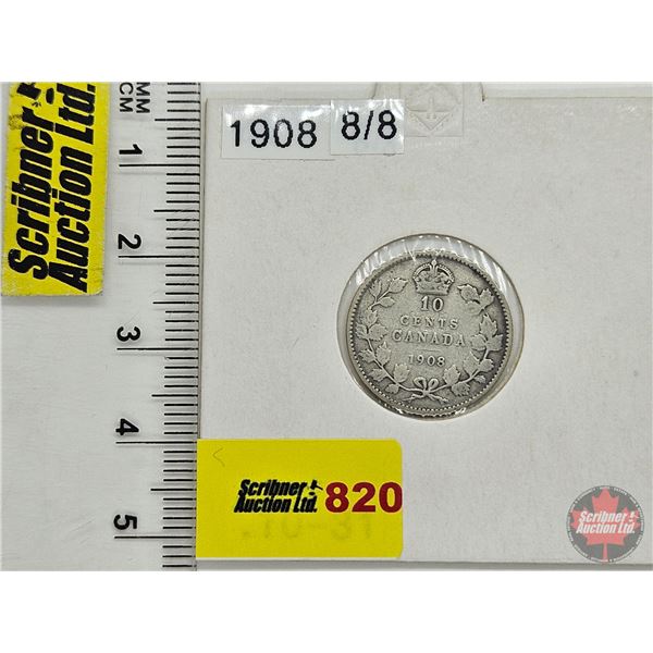 Canada Ten Cent 1908 (Consignor Tag: 8/8)