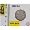 Image 1 : Canada Twenty Five Cent 1882H (Consignor Tag: Q3)