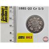 Image 1 : Canada Twenty Five Cent 1885 (Consignor Tag: Q2 Cr 5/3)