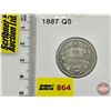 Image 1 : Canada Twenty Five Cent 1887 (Consignor Tag: Q5)