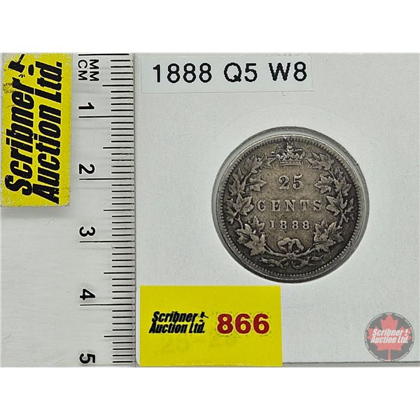 Canada Twenty Five Cent 1888 (Consignor Tag: Q5 W8)