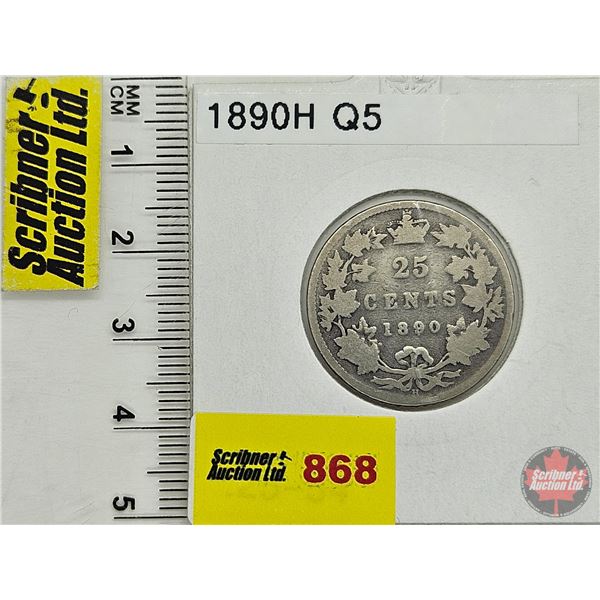 Canada Twenty Five Cent 1890H (Consignor Tag: Q5)
