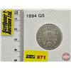 Image 1 : Canada Twenty Five Cent 1894 (Consignor Tag: Q5)