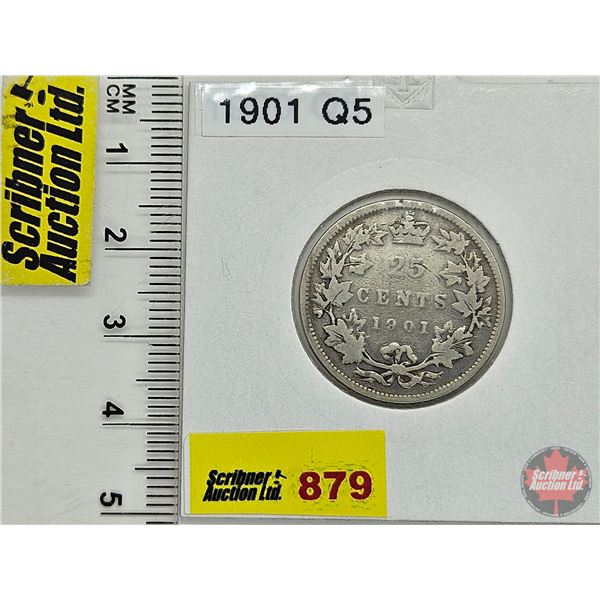 Canada Twenty Five Cent 1901 (Consignor Tag: Q5)