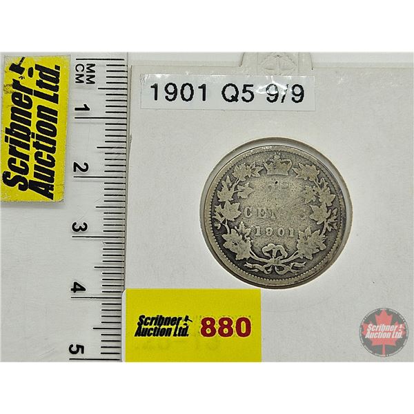 Canada Twenty Five Cent 1901 (Consignor Tag: Q5 : 9/9)