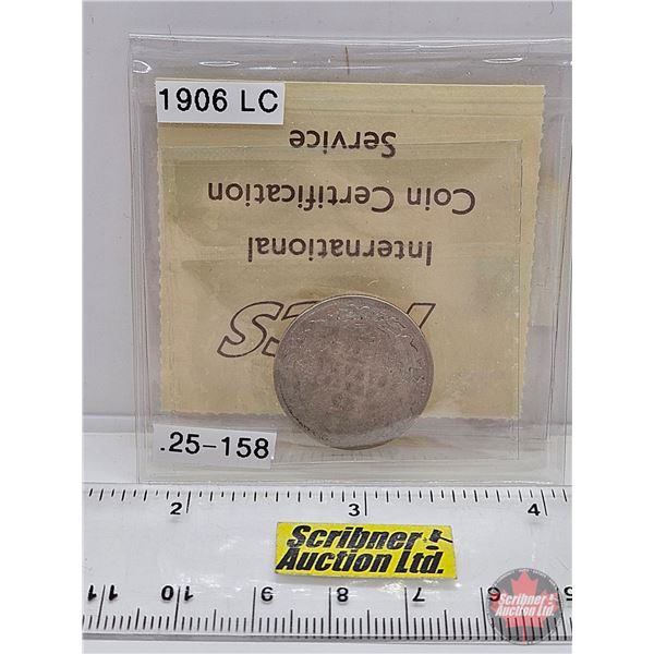 Canada Twenty Five Cent 1906 : Large Crown (ICCS Cert: AG-3)