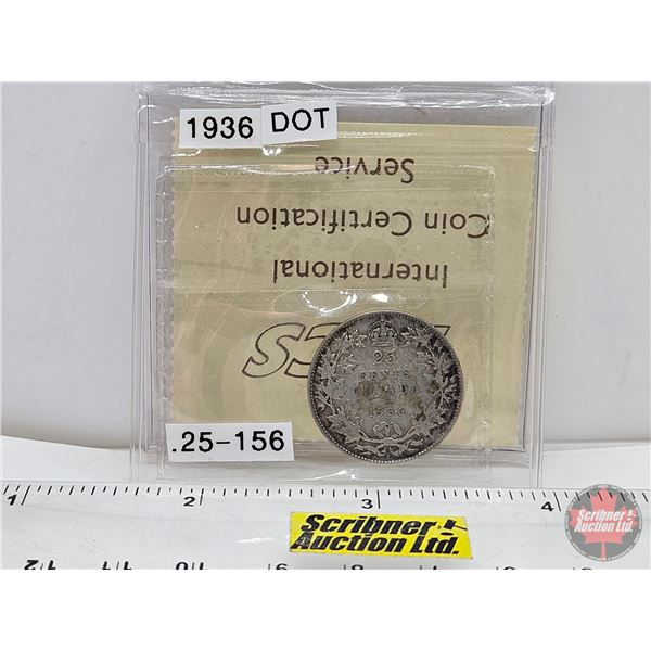 Canada Twenty Five Cent 1936 : Dot (ICCS Cert : VG-10)