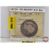 Image 1 : Canada Fifty Cent 1872H : Inverted A/V (ICCS Cert : G-4) (Consignor Note: H2 Invert A/V Bar)