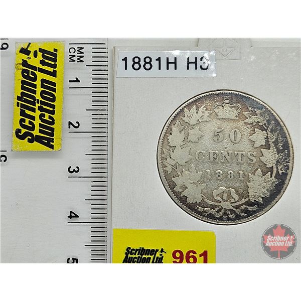 Canada Fifty Cent 1881H (Consignor Tag: H3)