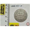 Image 1 : Canada Fifty Cent 1899 (Consignor Tag: H4 S9)