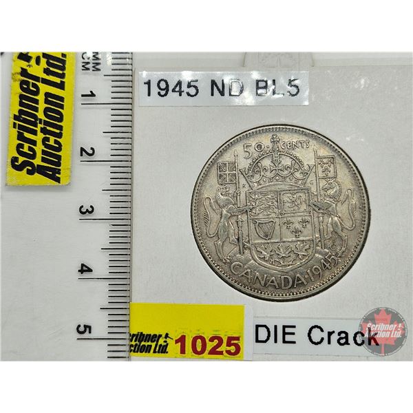 Canada Fifty Cent 1945 (Consignor Tag: ND BL5)