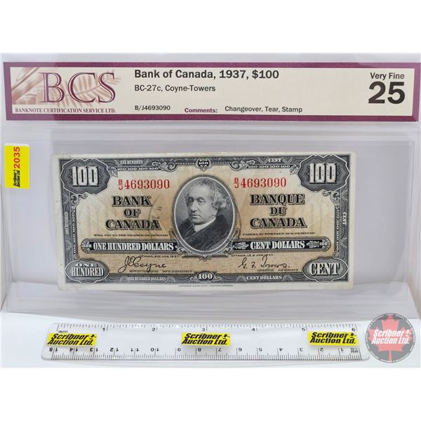 Bank of Canada $100 Bill 1937 : Coyne/Towers #BJ4693090 (BCS Cert: Very Fine 25)