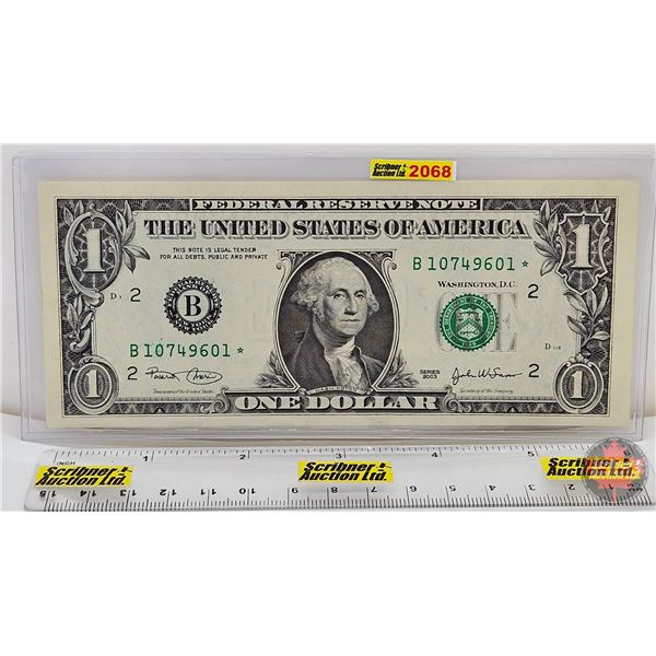 USA $1 Bill 2003 *Replacement "Green Seal" : #B10749601*