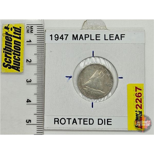 Canada Ten Cent 1947ML (Consignor Tag: Rotated Die)