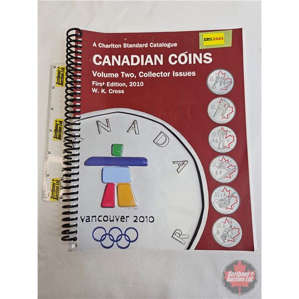 Numismatic Collector Book : 2010 Charlton Standard Catalogue : Canadian Coins : First Edition : Volu