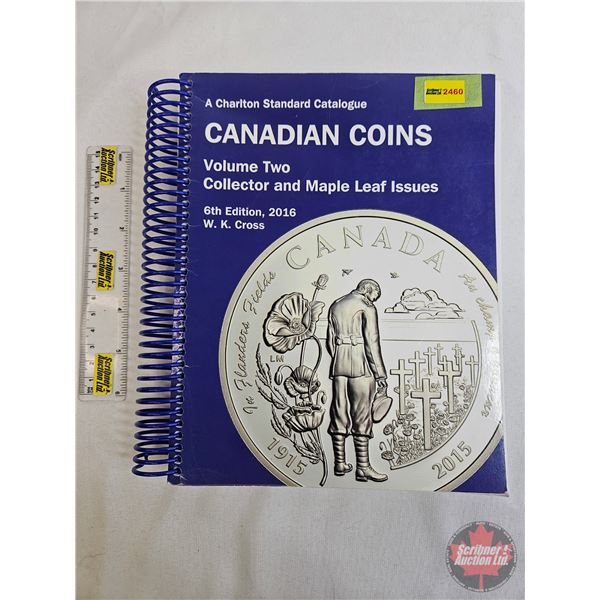 Numismatic Collector Book : 2016 Charlton Standard Catalogue : Canadian Coins : Volume Two, Collecto