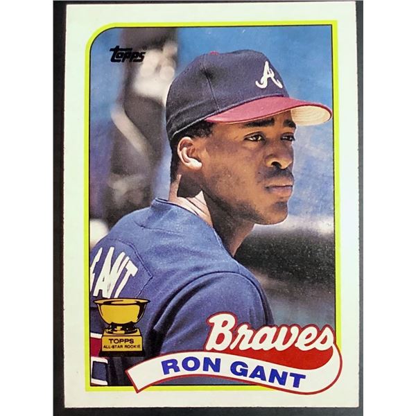 1989 TOPPS RON GANT ROOKIE CARD