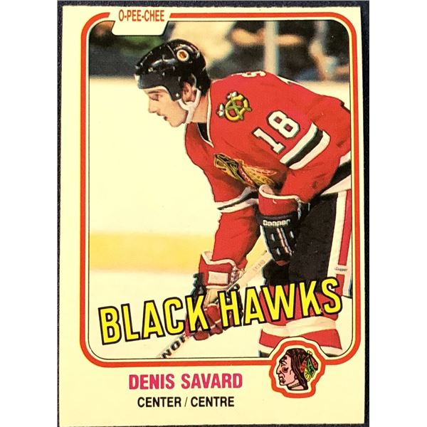 1981-82 O-PEE-CHEE DENIS SAVARD (HOF) ROOKIE CARD