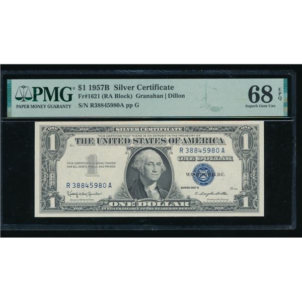 1957B $1 Silver Certificate PMG 68EPQ