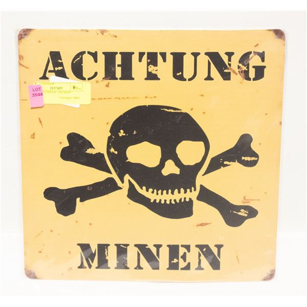 ACHTUNG MINEN'  TIN SIGN