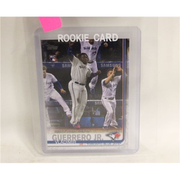 VLADIMIR GUERRERO JR ROOKIE CARD