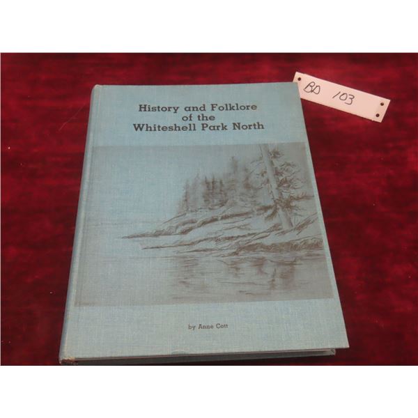 Vintage Hardcover History Book of Whiteshell Park North, Manitoba
