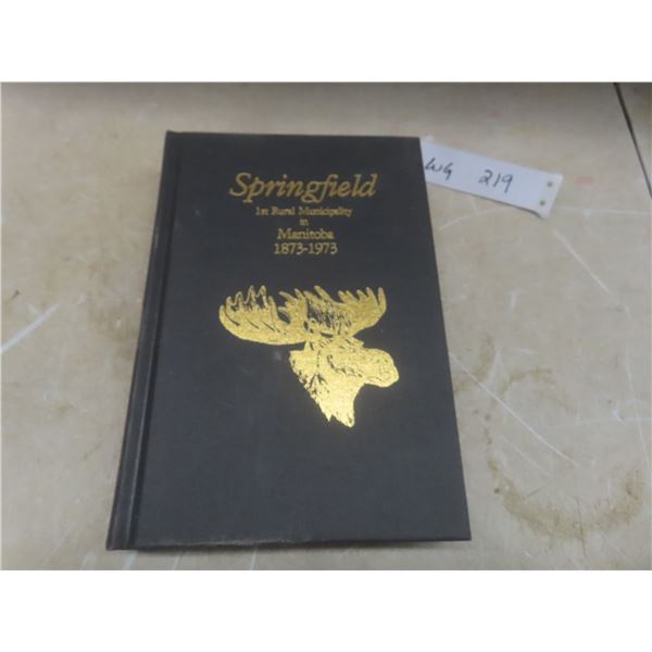 Springfield 1st Rural Municipality in Manitoba 1873-1973