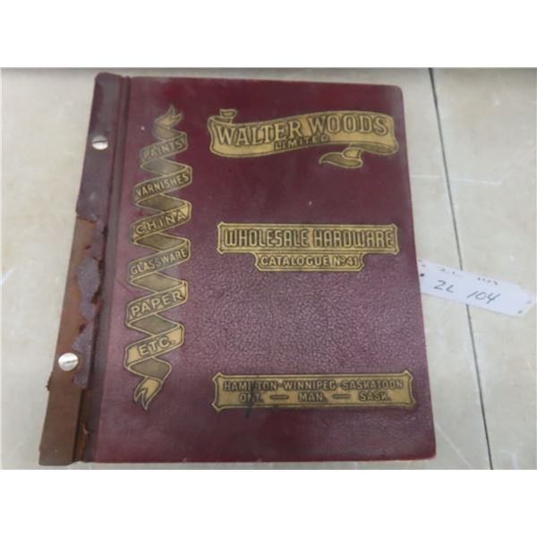 Vintage Walter Woods Limited Wholesale Hardware Catalogue No. 41