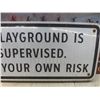 Image 8 : Three Metal Signs Including Clear Lake (), De Laval (), And Playground Unsupervised With Chain Link