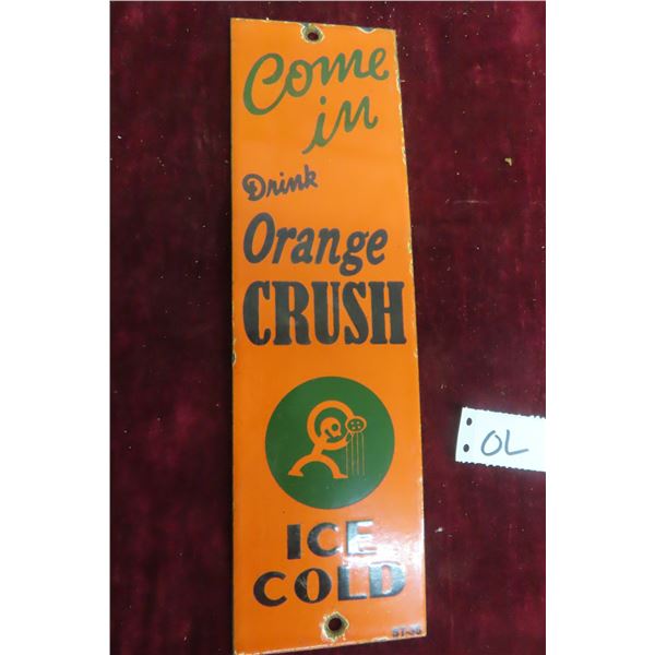 Vintage(?) Come In Drink Orange Crush Ice Cold Palm Press, Heavy Porcelain, 3 1/2" x 12"