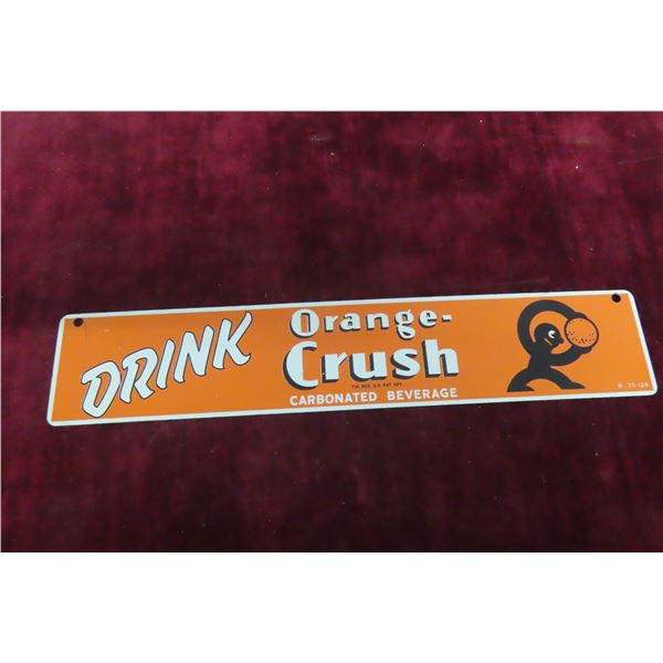 Orange Crush Metal Sign Marked 77 , 3'' x 15 1/2'' Vintage? 