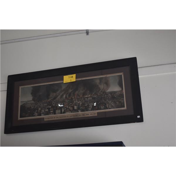 FRAMED PRINT DEPICTING THE DESTRUCTION OF SAN FRANCISCO FOLLOWING THE 1906 EARTHQUAKE & FIRE (45" X 