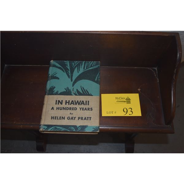 BOOK: IN HAWAII: A HUNDRED YEARS BY HELEN GAY PRATT, 1939