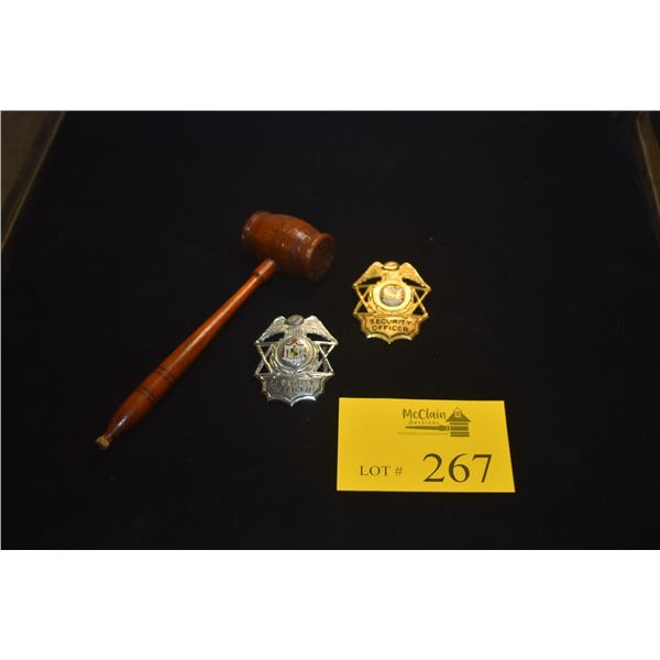 SECURITY BADGES & GAVEL (3 PCS)