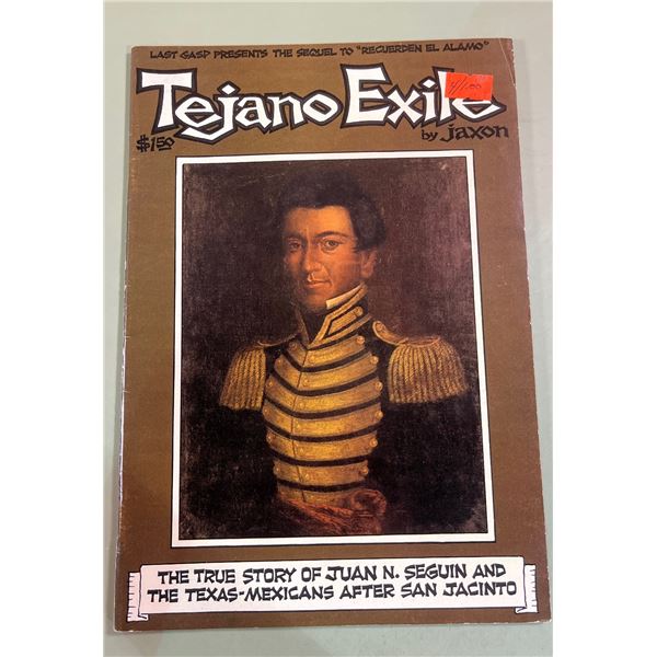 1980 Tejano Exile Comic by Jaxon Last Gasp The Story of Juan N. Seguin