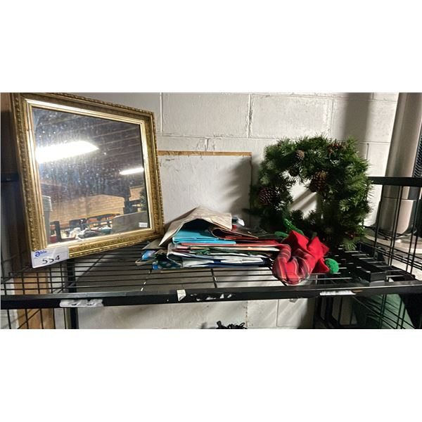 SHELF OF ASSORTED ITEMS INCLUDING; CHRISTMAS WREATH, FRAMED MIRROR & MORE