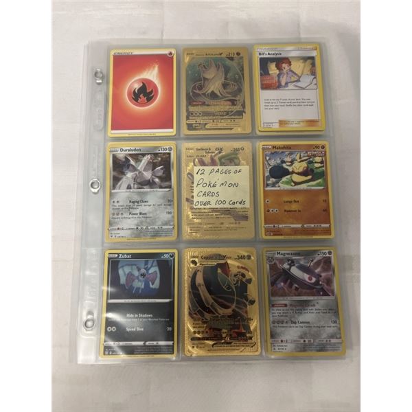 12 PAGES OF POKEMON CARDS, OVER 100 CARDS