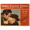 Image 1 : Three Violent People signed lobby card