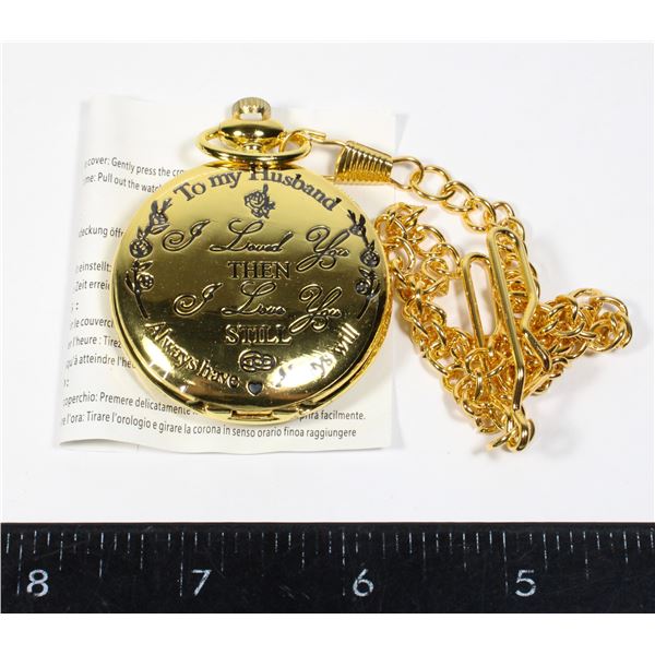 NEW GOLD TONE TO MY HUSBAND POCKET WATCH