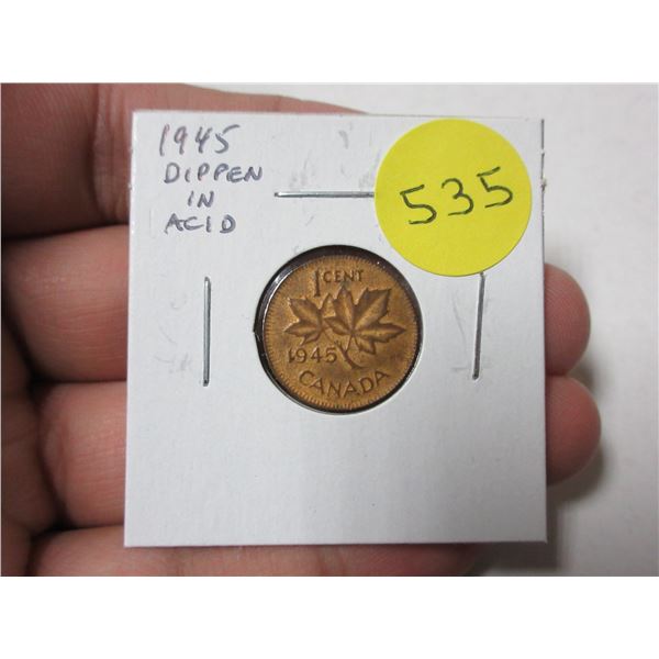 1945 Canadian Small Cent. This coin has been dipped in acid, so it is smaller and thinner than norma