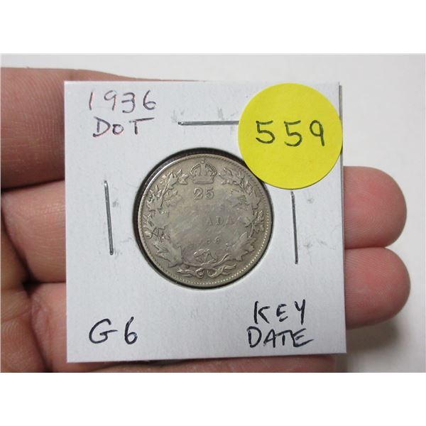 1936 Dot Canadian Silver 25 Cents. Key Date. G6.